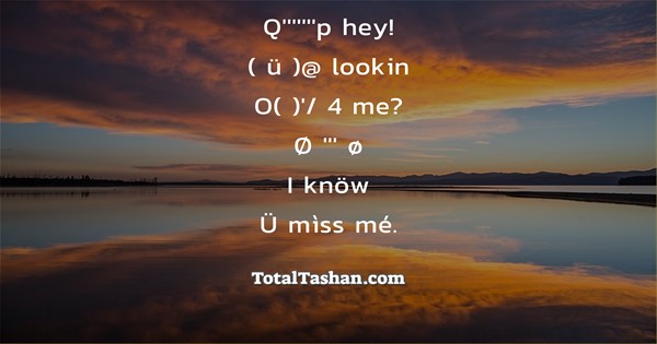 Q P Hey U Lookin O 4 Me Interesting Messages Total Tashan