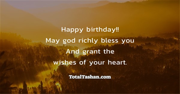 Happy Birthday!! May God Richly Bless You And Grant The Wishes Of Your Heart  Birthday Messages - Total Tashan